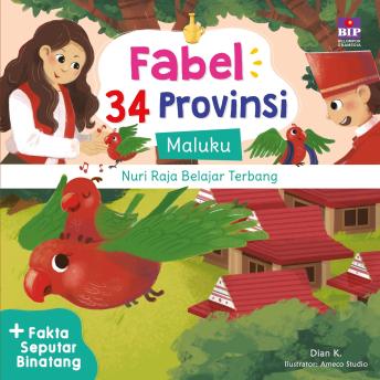 [Indonesian] - Seri Fabel, Nuri Raja Belajar Terbang