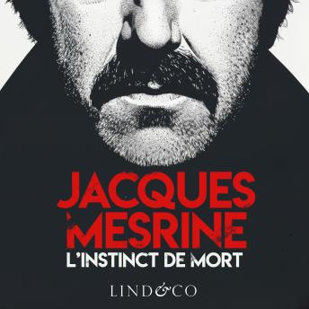 L'instinct de mort - Jacques Mesrine L'instinct de mort - Jacques Mesrine