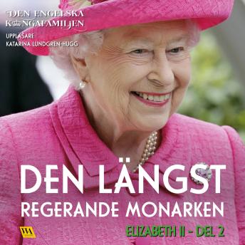 [Swedish] - Elizabeth del 2 – Den längst regerande monarken