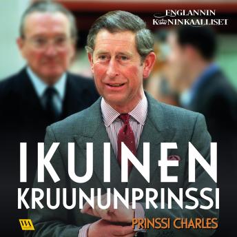 [Finnish] - Prinssi Charles: Ikuinen kruununprinssi