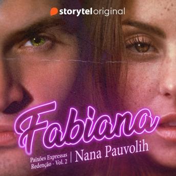 [Portuguese] - Fabiana: Paixões expressas 2