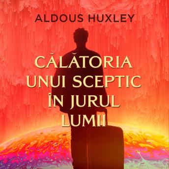 [Romanian] - Călătoria unui sceptic în jurul lumii