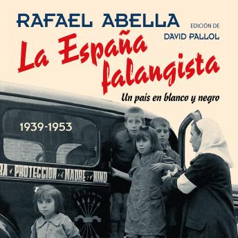 [Spanish] - La España falangista.: Un país en blanco y negro 1939-1953