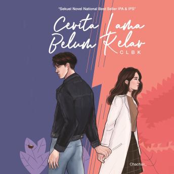 [Indonesian] - Cerita Lama Belum Kelar