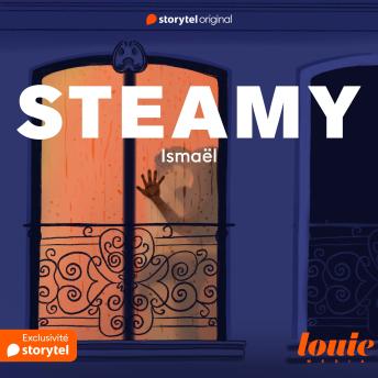 [French] - Steamy : Ismaël