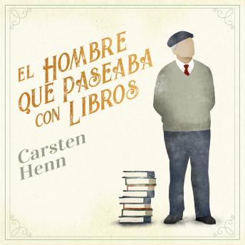 [Spanish] - El hombre que paseaba con libros