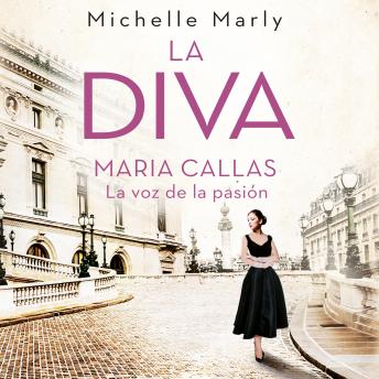 [Spanish] - La diva. María Callas, la voz de la pasión