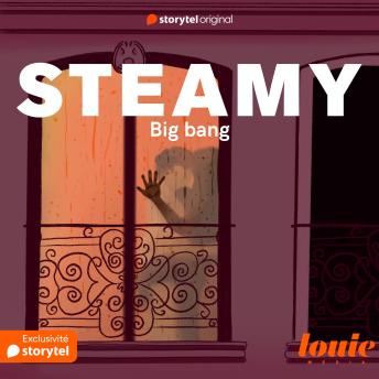 [French] - Steamy 2 : Big Bang