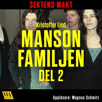 [Swedish] - Sektens makt – Manson-familjen del 2
