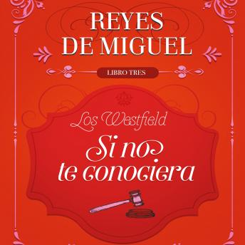 [Spanish] - Si no te conociera - Los Westfield 3