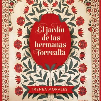 [Spanish] - El jardín de las hermanas Torrealta