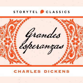 Grandes Esperanzas - Charles Dickens Grandes Esperanzas - Charles Dickens