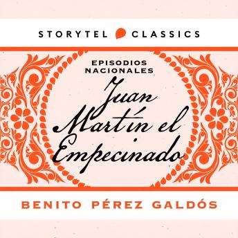 Juan Martín el Empecinado - Benito Pérez Galdós Juan Martín el Empecinado - Benito Pérez Galdós