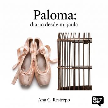 [Spanish] - Paloma: Diario desde mi jaula