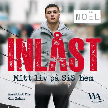 [Swedish] - Inlåst: Mitt liv på SiS-hem