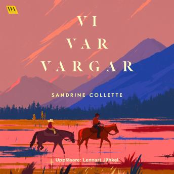 [Swedish] - Vi var vargar