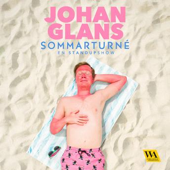 [Swedish] - Johan Glans Sommarturné