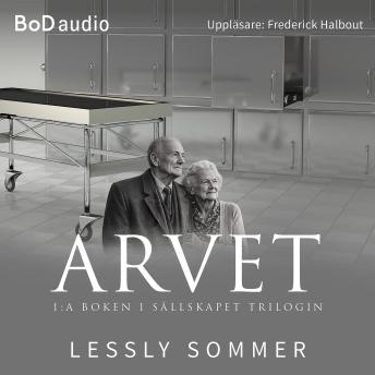 [Swedish] - Arvet - Sällskapet, Bok 1 (Oavkortad)