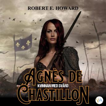 [Swedish] - Agnès de Chastillon: Kvinnan med svärd