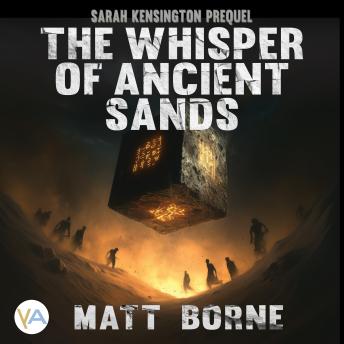 The Whisper of Ancient Sands: A prequel novella