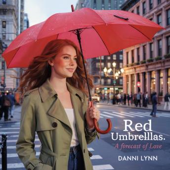 Red Umbrellas: A Forecast of Love