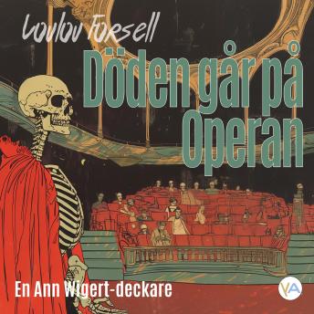 [Swedish] - Döden går på Operan: En Ann Wigert-deckare