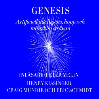 [Swedish] - Genesis: Artificiell intelligens, hopp och mänsklig strävan