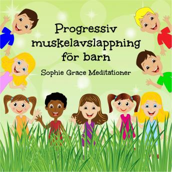 Listen Progressiv muskelavslappning för barn By Sophie Audiobook audiobook