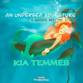 An undersea adventure, a guided bedtime story