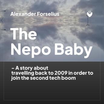 The Nepo Baby: The Time travel back to 2009