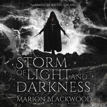 A Storm of Light and Darkness
