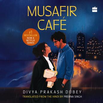 Musafir Cafe: English Edition | Now a Netflix Series