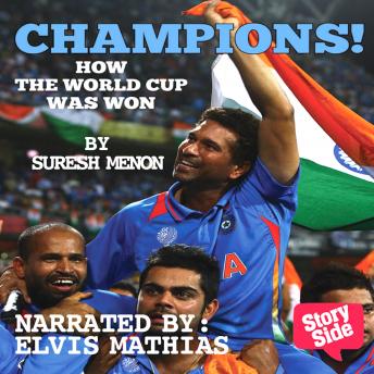 Champions: How The Worldcup Was Won, Audio book by Suresh Menon