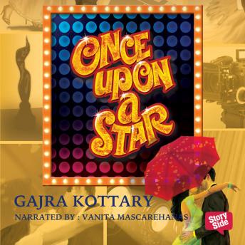 Once Upon A Star, Gajra Kottary