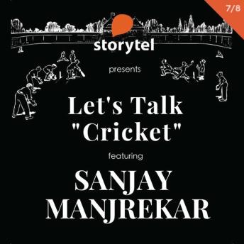 Let's Talk Cricket: Player Behaviour with Sanjay Manjrekar S01E07