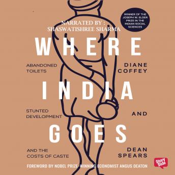 Where India Goes, Dean Spears, Diane Coffey