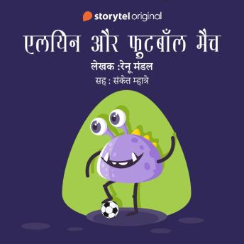 [Hindi] - Alien Aur Football Match