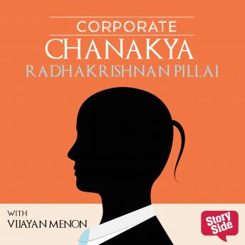 Corporate Chanakya, Radhakrishnan Pillai