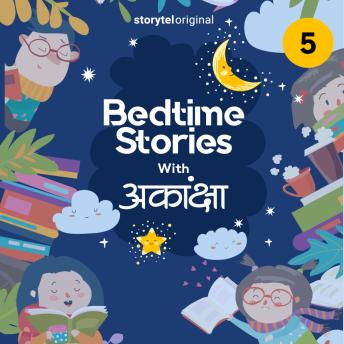 [Hindi] - Bedtime Stories With Aakanksha S01E05
