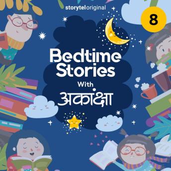 [Hindi] - Bedtime Stories With Aakanksha S01E08