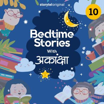 [Hindi] - Bedtime Stories With Aakanksha S01E10