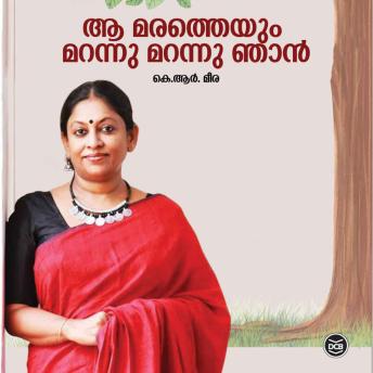 [Malayalam] - Aa Maratheyum Marannu Marannu Njan