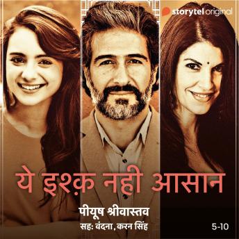 [Hindi] - Yeh Ishq Nahi Asaan - S01E05