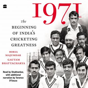 Download 1971: The Beginning of India's Cricketing Greatness by Boria Majumdar, Gautam Bhattacharya