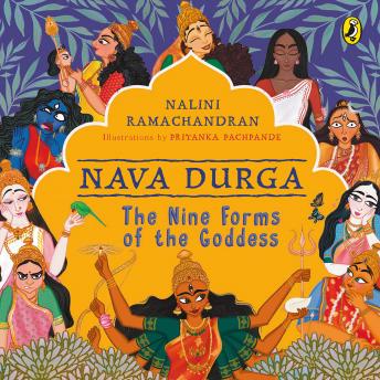 Nava Durga: The Nine Forms of the Goddess