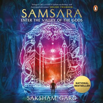 Samsara: Enter The Valley of Gods: Enter The Valley of Gods