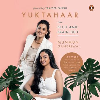 Yuktahaar: The Belly and Brain Diet