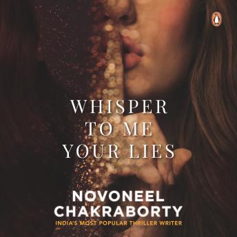 Whisper to Me Your Lies: Must Read Fiction, Mystery and Thriller Books