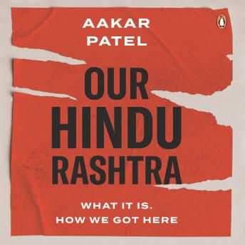 Download Our Hindu Rashtra by Aakar Patel