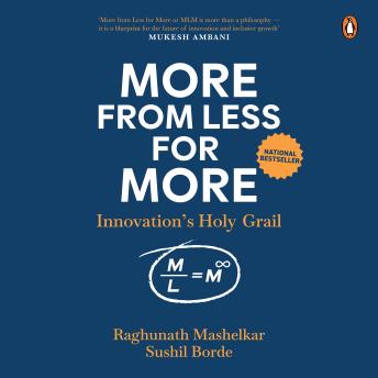 More from Less for More: Innovation's Holy Grail